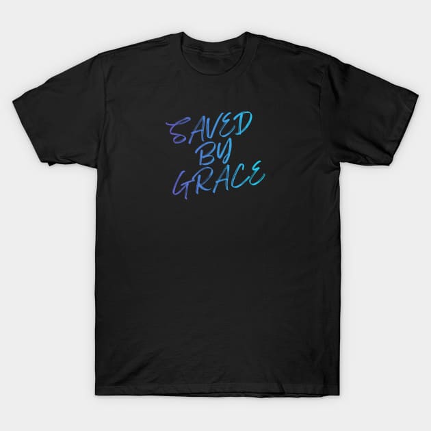 SAVED BY GRACE T-Shirt by Faith & Freedom Apparel 